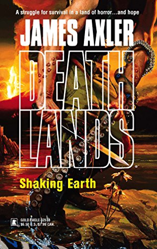 Shaking Earth (Deathlands) (9780373625789) by Axler, James