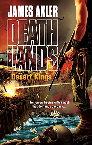 Beispielbild fr Desert Kings (Deathlands) zum Verkauf von SecondSale