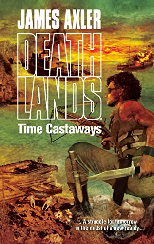 Beispielbild fr Time Castaways (Deathlands) zum Verkauf von WorldofBooks