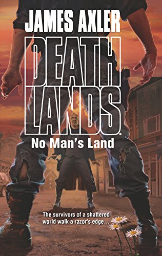 No Man's Land (Deathlands) (9780373626175) by Axler, James