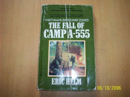 9780373627042: The Fall Of Camp A-555 (Vietnam Ground Zero)