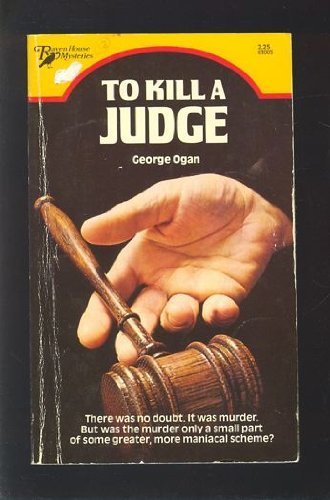Beispielbild fr To Kill a Judge zum Verkauf von Wonder Book