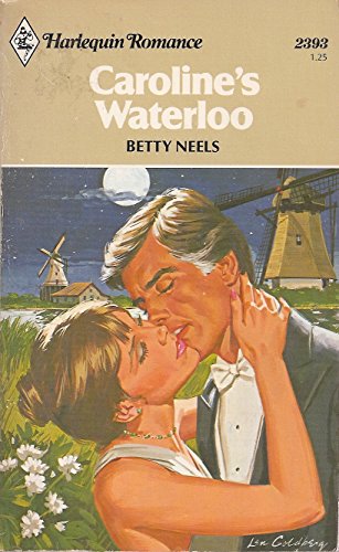 Caroline's Waterloo (Collector's Edition) (9780373631070) by Betty Neels