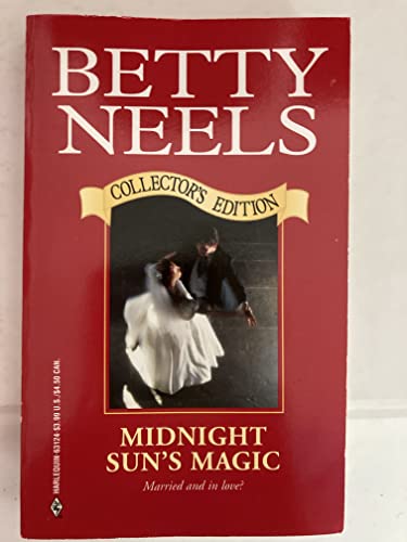 9780373631247: Midnight Sun's Magic (Betty Neels Collector's Edition)