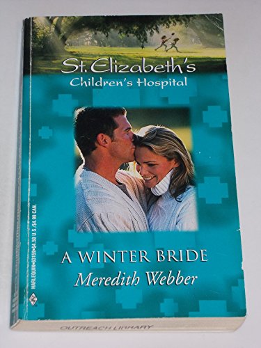 Beispielbild fr A Winter Bride (St. Elizabeth's Children's Hospital, 1) zum Verkauf von Better World Books