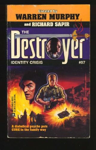 Identity Crisis (The Destroyer, No. 97) - Warren Murphy,Richard Sapir