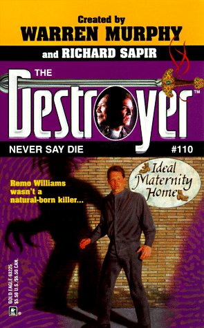 

Never Say Die (The Destroyer #110)