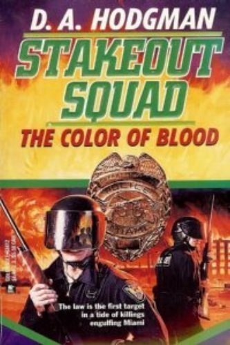 Stakeout Squad: The Color of Blood