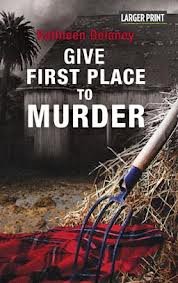 Stock image for Give First Place to Murder - LARGE PRINT for sale by ThriftBooks-Atlanta