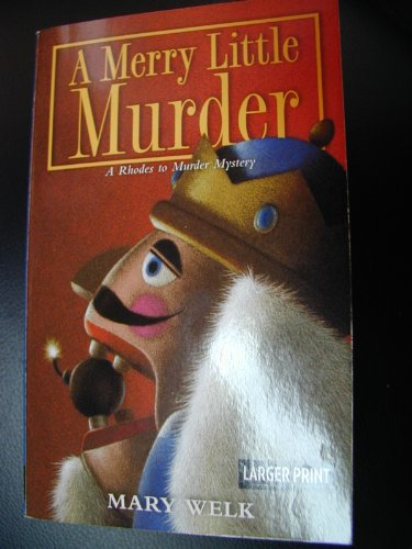 Stock image for A Merry Little Murder (A Rhodes to Murder Mystery Book One) Larger Print for sale by Half Price Books Inc.