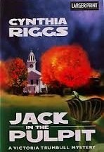 Stock image for Jack in the Pulpit - LARGE PRINT (Victoria Trumbull Mystery) for sale by Half Price Books Inc.