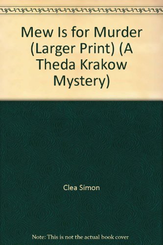 Imagen de archivo de Mew Is for Murder (Larger Print) (A Theda Krakow Mystery) a la venta por Wonder Book