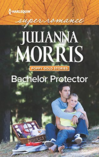 9780373640348: Bachelor Protector (Poppy Gold Stories, 3)