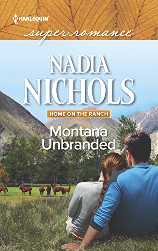 Beispielbild fr Montana Unbranded (Home on the Ranch) zum Verkauf von Better World Books