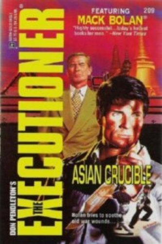 9780373642090: Asian Crucible (Mack Bolan: the Executioner, 209)