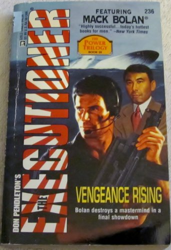 Vengeance Rising (Executioner #236) (Power Trilogy) (9780373642366) by Don Pendleton