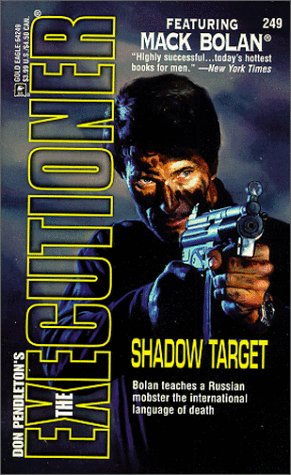 Beispielbild fr Shadow Target (The Executioner, No. 249) zum Verkauf von Wonder Book