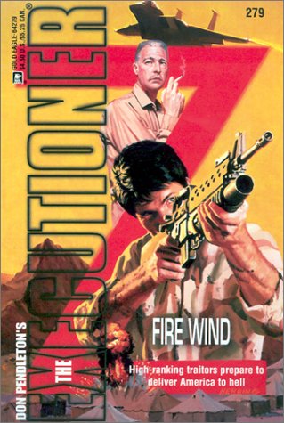 Stock image for The Executioner #279: Fire Wind for sale by Browse Awhile Books