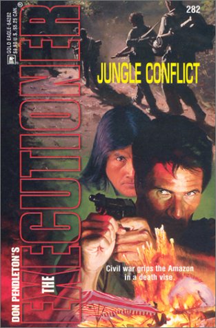 Imagen de archivo de The Executioner #282: Jungle Conflict a la venta por Browse Awhile Books
