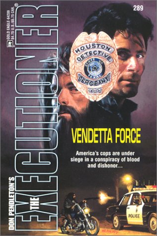 Imagen de archivo de The Executioner #289: Vendetta Force a la venta por Browse Awhile Books