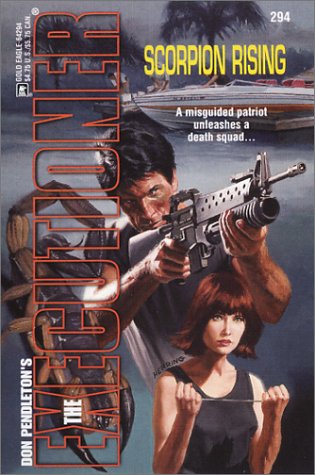 Scorpion Rising (The Executioner #294) (9780373642946) by Pendleton, Don