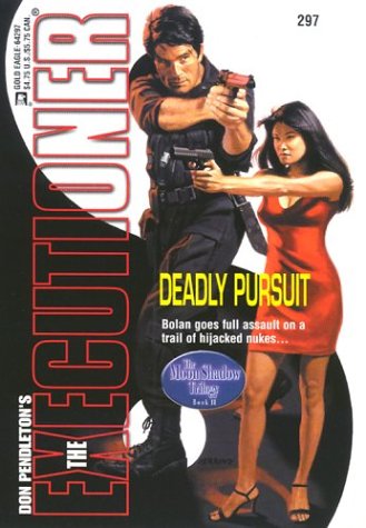 9780373642977: Deadly Pursuit: The Moon Shadow Trilogy (Executioner, 297)