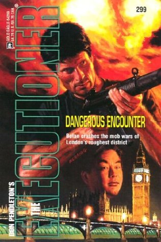 Beispielbild fr The Executioner: Dangerous Encounter zum Verkauf von Wonder Book