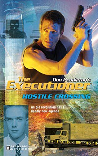 Imagen de archivo de The Executioner #329: Hostile Crossing a la venta por Browse Awhile Books