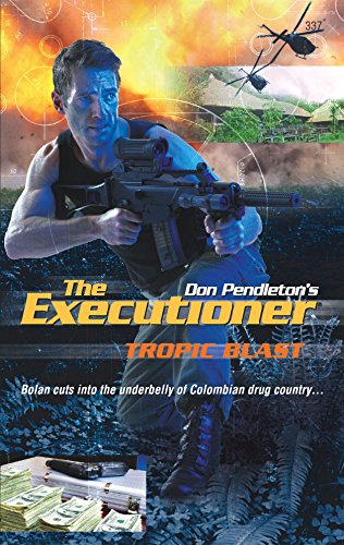 Tropic Blast (The Executioner) (9780373643370) by Pendleton, Don