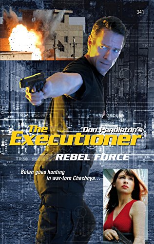 Imagen de archivo de The Executioner #341: Rebel Force a la venta por Browse Awhile Books