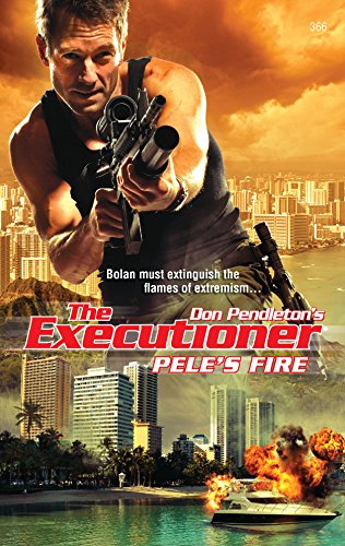 Pele's Fire (The Executioner) (9780373643660) by Pendleton, Don