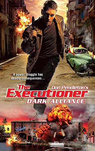 Dark Alliance (The Executioner) (9780373643707) by Pendleton, Don