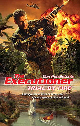 Beispielbild fr Trial By Fire (The Executioner #394) zum Verkauf von HPB-Emerald