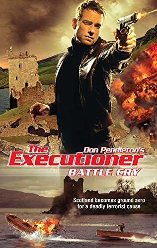 Battle Cry (The Executioner #398) (9780373643981) by Pendleton, Don