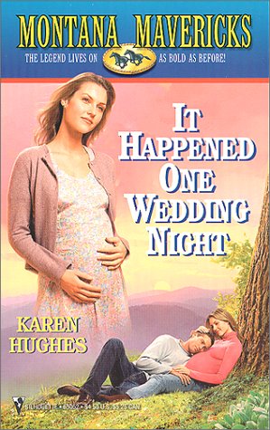 Stock image for It Happened One Wedding Night (Montana Mavericks) for sale by Jenson Books Inc