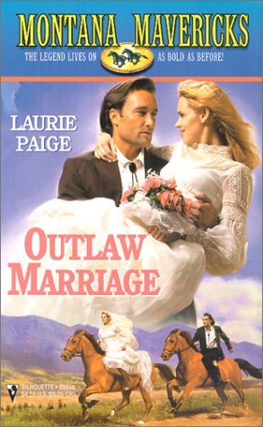 Beispielbild fr Outlaw Marriage (Montana Mavericks) zum Verkauf von BooksRun