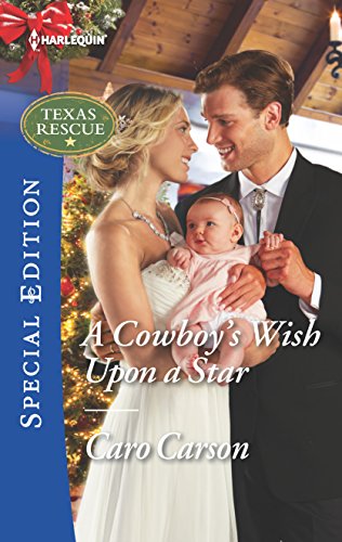 Beispielbild fr A Cowboy's Wish Upon a Star (Texas Rescue, 5) zum Verkauf von SecondSale