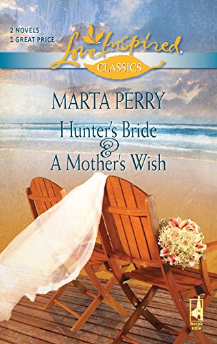 Stock image for Hunter's Bride and a Mother's Wish for sale by Better World Books