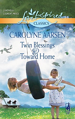 Imagen de archivo de Twin Blessings and Toward Home: An Anthology (Love Inspired Classics) a la venta por SecondSale