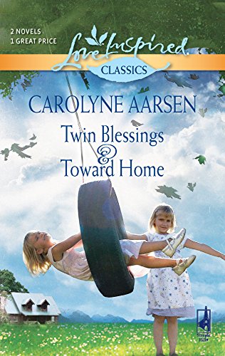 Stock image for Twin Blessings and Toward Home: An Anthology (Love Inspired Classics) for sale by SecondSale