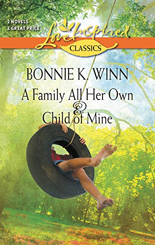 Imagen de archivo de A Family All Her Own and Child of Mine : A Family All Her Own Child of Mine a la venta por Better World Books