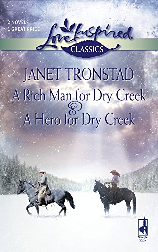 Stock image for A Rich Man for Dry Creek / A Hero for Dry Creek (Love Inspired Classics) for sale by SecondSale