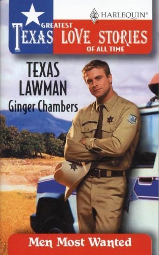 Stock image for Texas Lawman (Greatest Texas Love Stories of all Time: Men Most Wanted #38) for sale by Once Upon A Time Books
