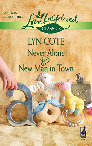 Stock image for Never Alone/New Man in Town (Love Inspired Classics) for sale by -OnTimeBooks-