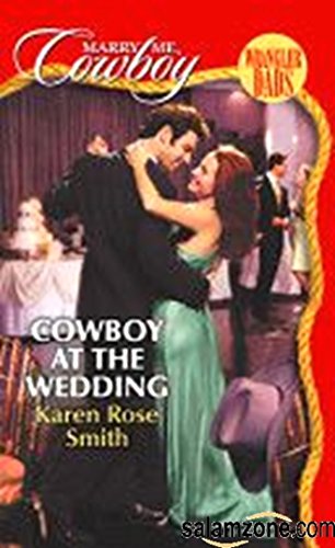 Stock image for Cowboy at the Wedding (Marry Me, Cowboy: Wrangler Dads #5) for sale by Better World Books