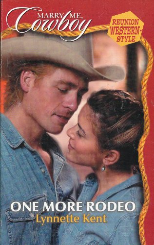 Stock image for One More Rodeo (Marry Me Cowboy: Reunion Western-Style #11) for sale by SecondSale