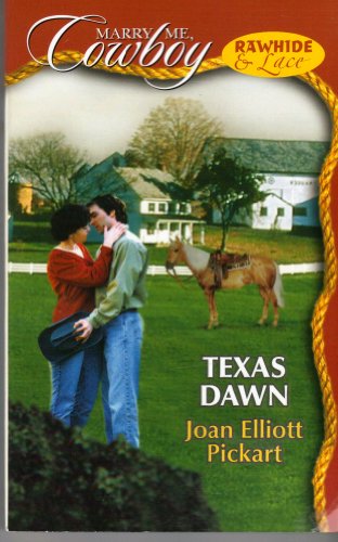 Beispielbild fr Texas Dawn (Marry Me, Cowboy: Rawhide & Lace #28) zum Verkauf von Better World Books