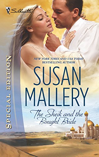 The Sheik and the Bought Bride (Silhouette Special Edition, Famous families) (Desert Rogues, 13) (9780373654819) by Mallery, Susan