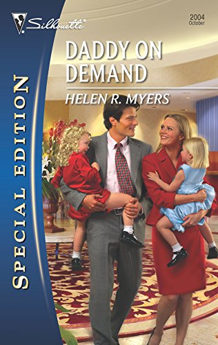 Daddy on Demand (Silhouette Special Edition) (9780373654864) by Myers, Helen R.