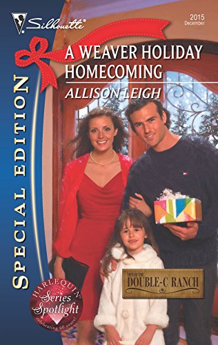 Beispielbild fr A Weaver Holiday Homecoming (Silhouette Special Edition) zum Verkauf von SecondSale
